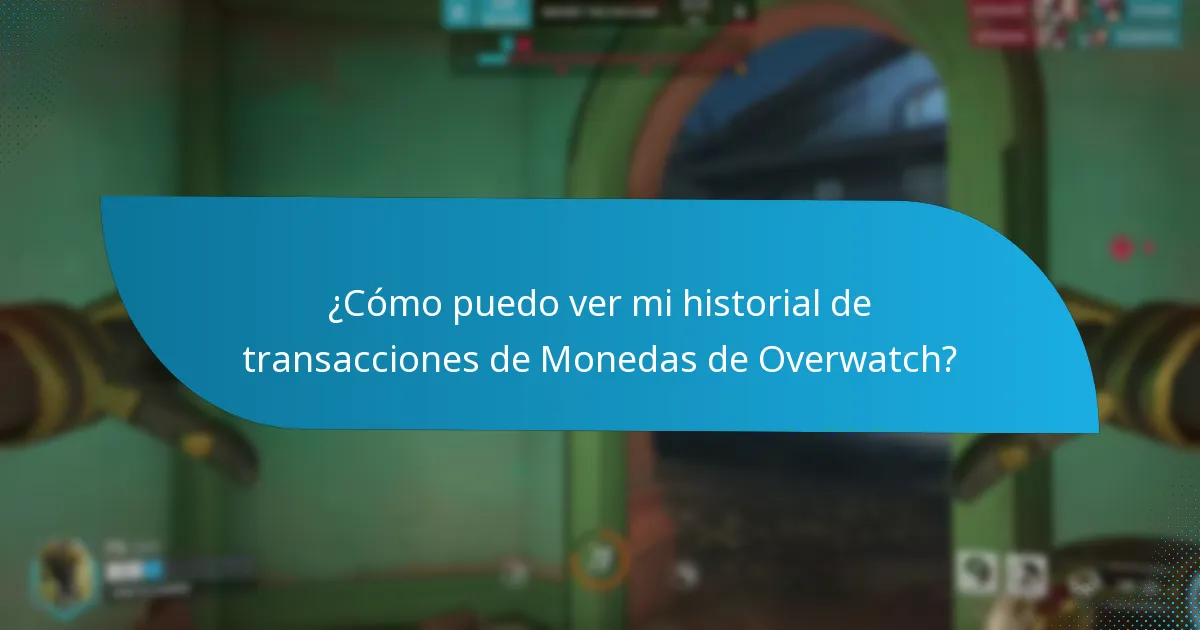 ¿Cuáles son las estrategias efectivas para gestionar las Monedas de Overwatch?
