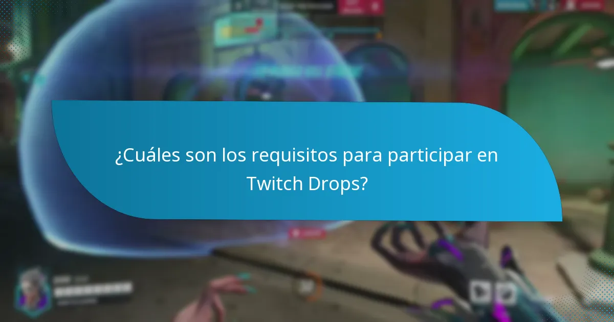 ¿Cómo maximizar tus posibilidades de ganar Twitch Drops?
