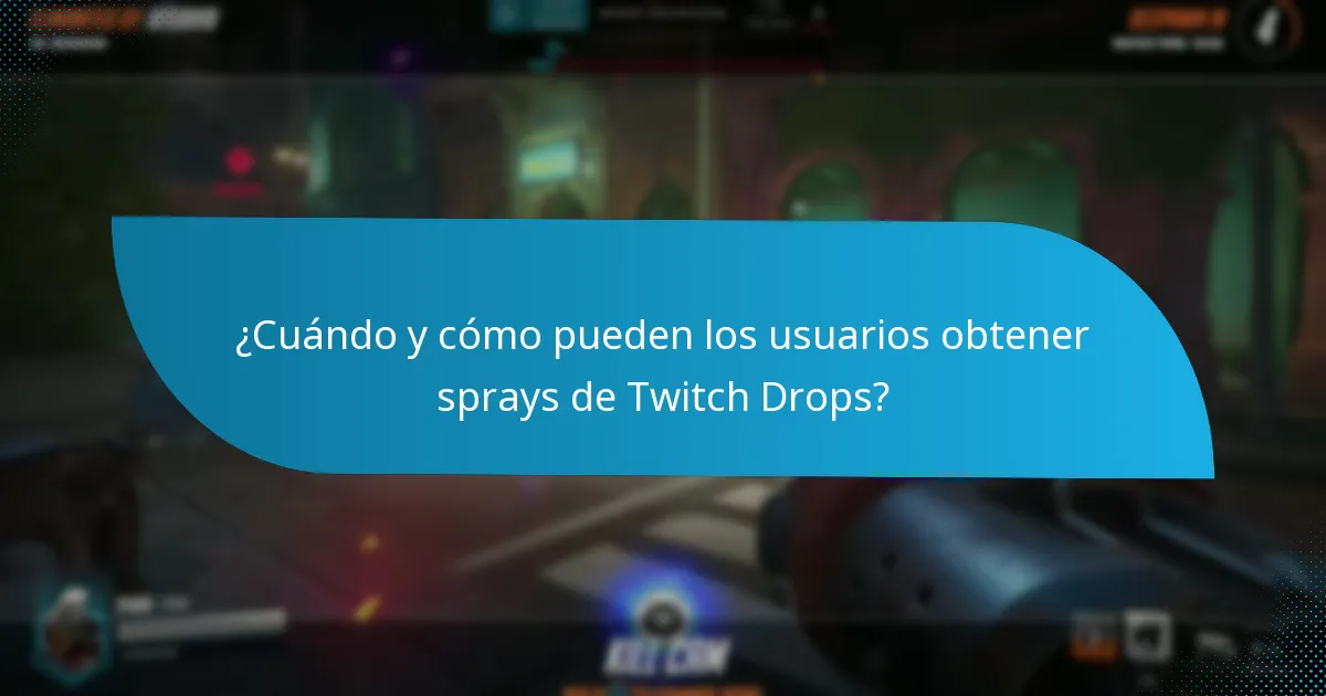¿Cuáles son los sprays de Twitch Drops más populares?