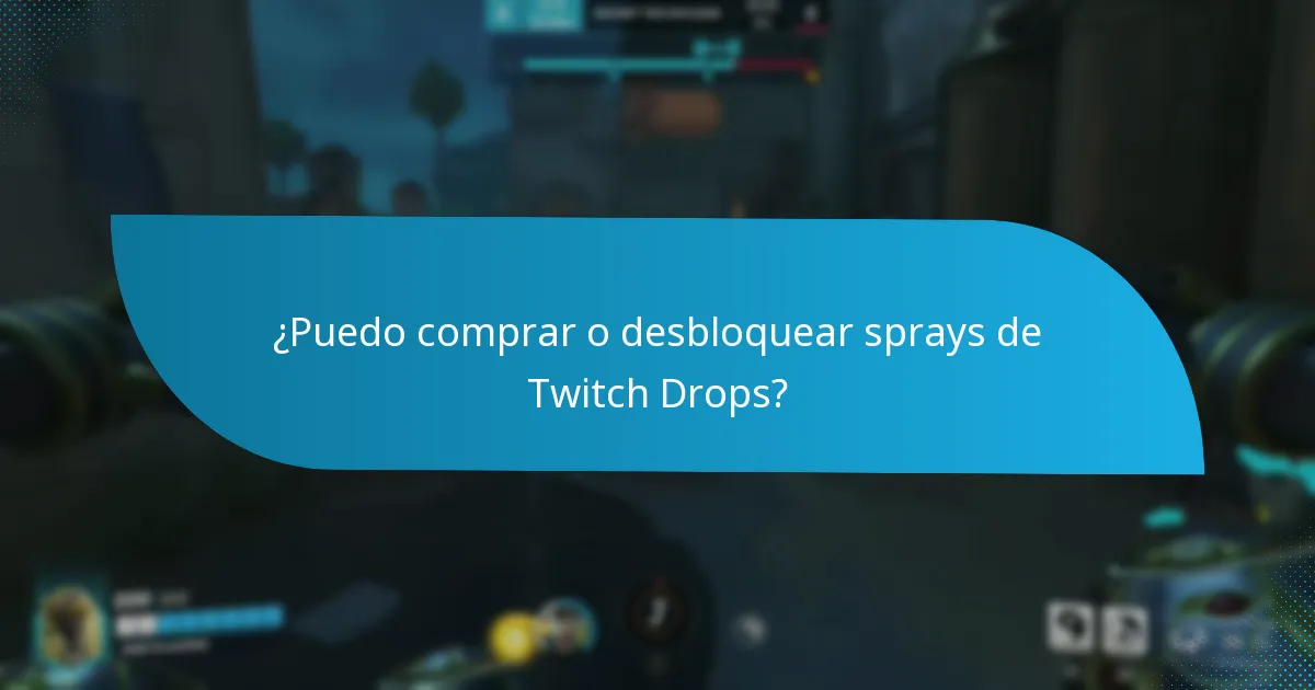 ¿Cómo puedo coleccionar sprays de Twitch Drops?
