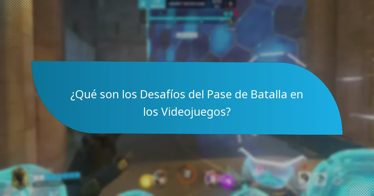¿Qué juegos cuentan con Desafíos del Pase de Batalla?